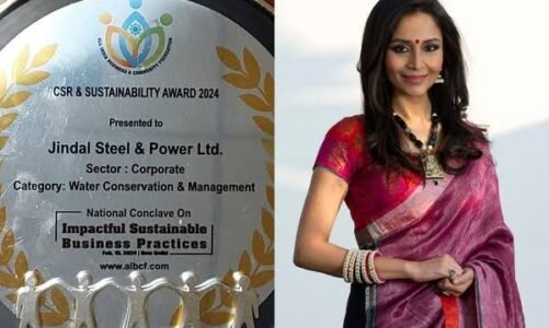 जिन्दल स्टील एंड पावर को जल संरक्षण एवं मृदा प्रबंधन में सीएसआर एवं सस्टेनेबिलिटी अवार्ड