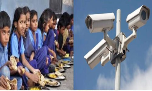 छत्तीसगढ़ के सभी स्कूलों की रसोई व परोसने वाली जगह पर लगेंगे सीसीटीवी कैमरे